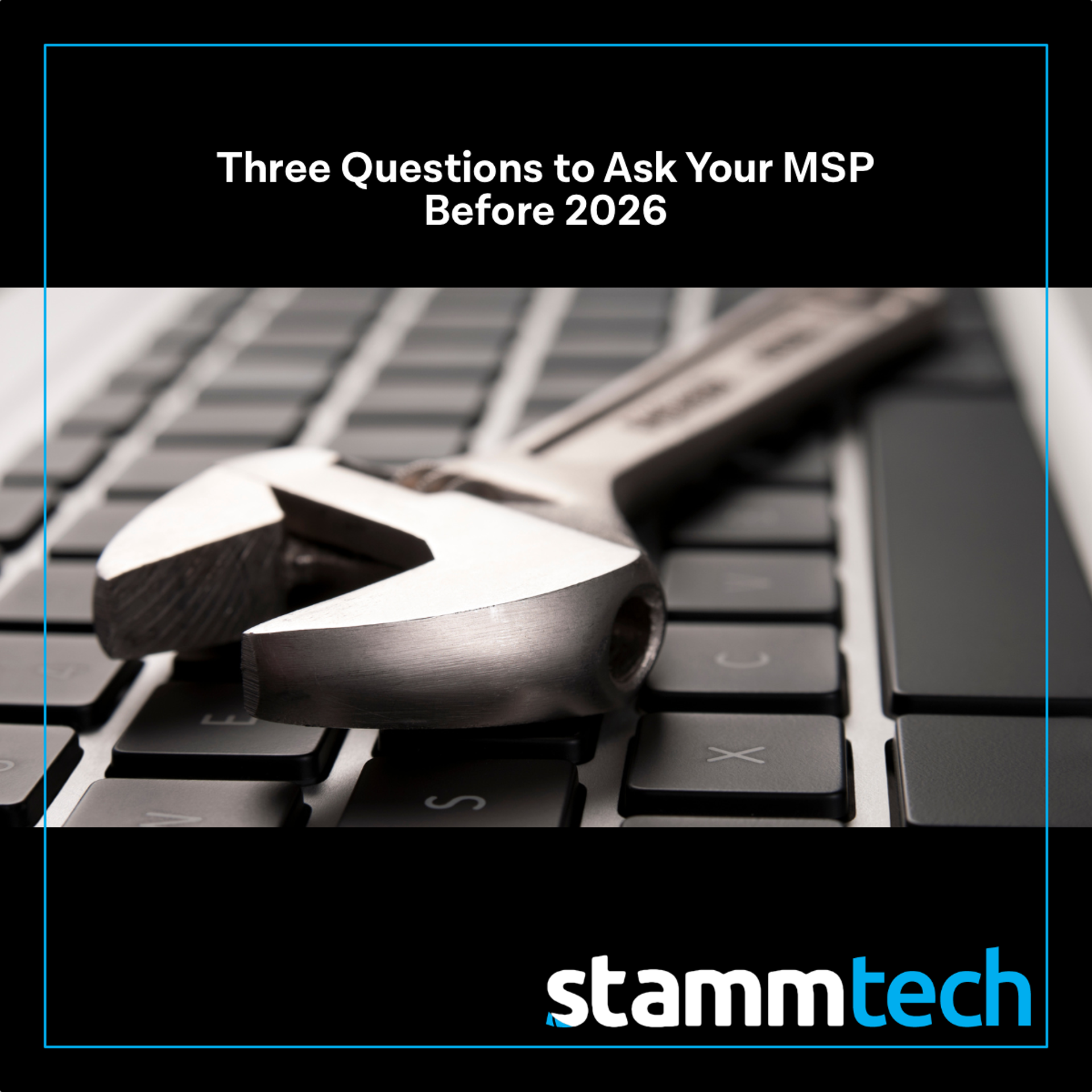 <span> 3 Questions to Ask Your MSP Before 2026 </span>